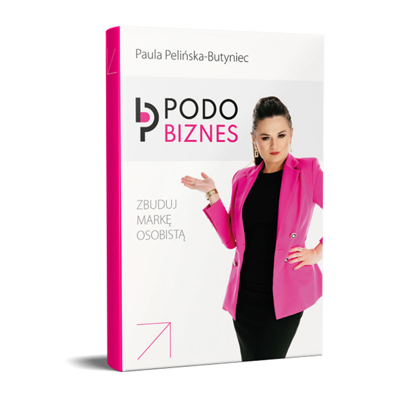 Podo Business Δημιουργήστε το brand σας Paula Pelińska-Butyniec - βιβλίο 1 τεμ.